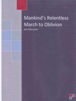 Environmental Issues: Mankind's Relentless March to Oblivion: Environmental Chaos, #1