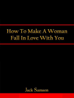 How To Make A Woman Fall In Love With You