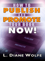 How to Publish and Promote Your Book Now!