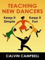 Teaching New Dancers -- Keep it Simple Keep it Fun