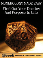 Numerology Made Easy: Find Out Your Destiny And Purpose In Life