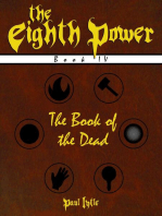 The Eighth Power: Book IV: The Book of the Dead: The Eighth Power, #4