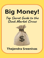 Big Money!: Top Secret Guide to the Stock Market Circus