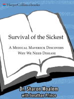 Survival of the Sickest: The Surprising Connections Between Disease and Longevity