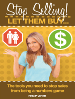 Stop Selling! Let Them Buy...