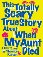 This Totally Scary True Story About When My Aunt Died