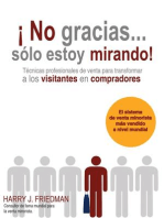 ¡No gracias... Sólo estoy mirando!: Técnicas Profesionales de venta para convertir visitantes en compradores