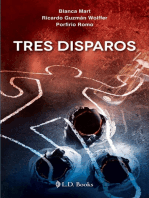 Tres disparos