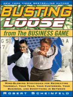 Busting Loose From the Business Game: Mind-Blowing Strategies for Recreating Yourself, Your Team, Your Business, and Everything in Between