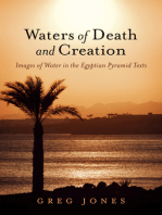 Waters of Death and Creation: Images of Water in the Egyptian Pyramid Texts