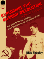 Explaining The Russian Revolution: A Student's Guide: Your Guide To The Ten Toughest Exam Questions on the Revolutions of 1917