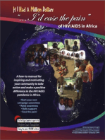 If I Had a Million Dollars...I'd Ease the Pain of HIV/AIDS in Africa: A How-to Manual for Individuals and Groups Wishing to Make a Positive Response to the HIV/AIDS…