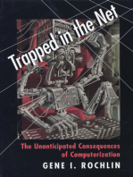 Trapped in the Net: The Unanticipated Consequences of Computerization