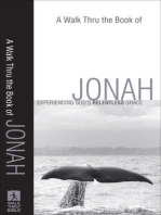 A Walk Thru the Book of Jonah (Walk Thru the Bible Discussion Guides): Experiencing God's Relentless Grace