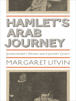 Hamlet's Arab Journey: Shakespeare's Prince and Nasser's Ghost