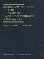 Secondary Sources in the History of Canadian Medicine: A Bibliography / Volume 1