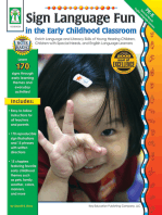 Sign Language Fun in the Early Childhood Classroom, Grades PK - K: Enrich Language and Literacy Skills of Young Hearing Children, Children with Special Needs, and English Language Learners