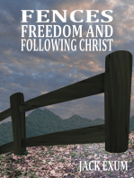 Fences, Freedom, and Following Christ