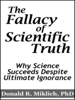 The Fallacy of Scientific Truth: Why Science Succeeds Despite Ultimate Ignorance