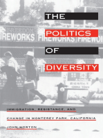 The Politics of Diversity: Immigration, Resistance, and Change in Monterey Park, California