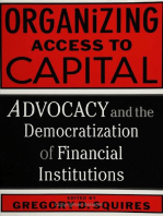 Organizing Access To Capital: Advocacy And The Democratization