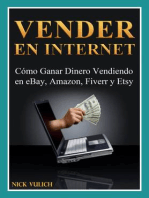 Vender En Internet - Cómo Ganar Dinero Vendiendo En Ebay, Amazon, Fiverr Y Etsy