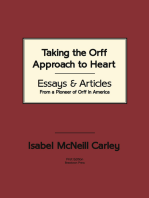 Taking the Orff Approach to Heart: Essays & Articles from a Pioneer of Orff in America