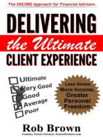 Delivering the Ultimate Client Experience: Less Stress, More Income, Greater Personal Freedom