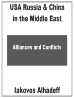 USA Russia & China in the Middle East : Alliances & Conflicts