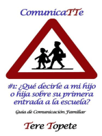 ComunicaTTe #1: ¿Qué decirle a mi hijo o hija sobre su primera entrada a la escuela?: CommunicaTTe: Guía de Comunicación Familiar, #1