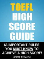 TOEFL High Score Guide: 64 Important Rules You Must Know To Achieve A High Score!