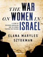 The War on Women in Israel: A Story of Religious Radicalism and the Women Fighting for Freedom