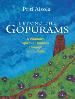 Beyond The Gopurams: A Woman's Spiritual Journey Through South India