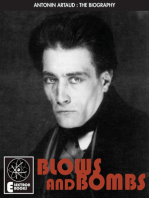 ARTAUD: BLOWS AND BOMBS: The Biography Of Antonin Artaud