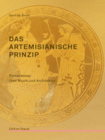 Das artemisianische Prinzip: Romanessay über Musik und Architektur