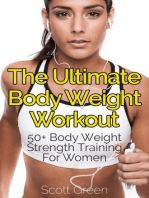 The Ultimate BodyWeight Workout : 50+ Body Weight Strength Training For Women: The Blokehead Success Series