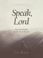 Speak, Lord: Hearing Psalms in the First Person