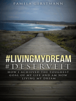 #Livingmydream