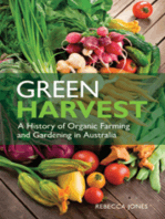 Green Harvest: A History of Organic Farming and Gardening in Australia