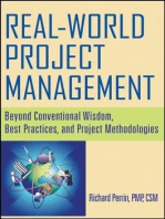 Real World Project Management: Beyond Conventional Wisdom, Best Practices and Project Methodologies