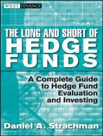 The Long and Short Of Hedge Funds: A Complete Guide to Hedge Fund Evaluation and Investing