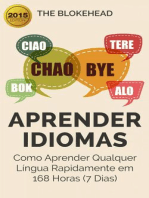 Aprender Idiomas: Como Aprender Qualquer Língua Rapidamente em 168 Horas (7 Dias)