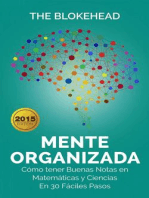 Mente Organizada. Cómo tener Buenas Notas en Matemáticas y Ciencias, En 30 Fáciles Pasos