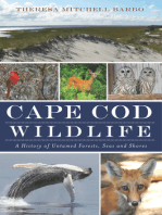 Cape Cod Wildlife: A History of Untamed Forests, Seas and Shores