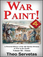 War Paint ! A Pictorial History of the 4th Marine Division at War in the Pacific. Volume III: Tinian