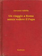 Un viaggio a Roma senza vedere il Papa