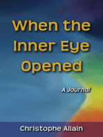 When the Inner Eye Opened - A Journal