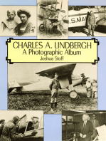 Charles A. Lindbergh: The Life of the "Lone Eagle" in Photographs