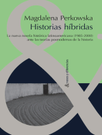 Historias híbridas: La nueva novela histórica latinoamericana (1985-2000) ante las teorías posmodernas de la Historia