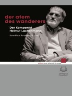 Der Atem des Wanderers: Der Komponist Helmut Lachenmann